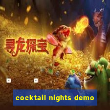 cocktail nights demo